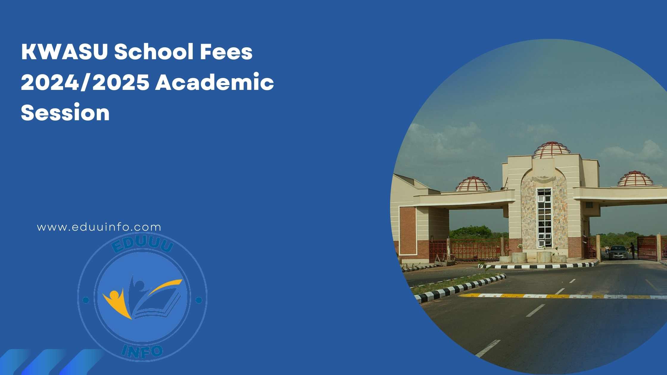 KWASU School Fees 2024/2025 Academic Session: Updated 