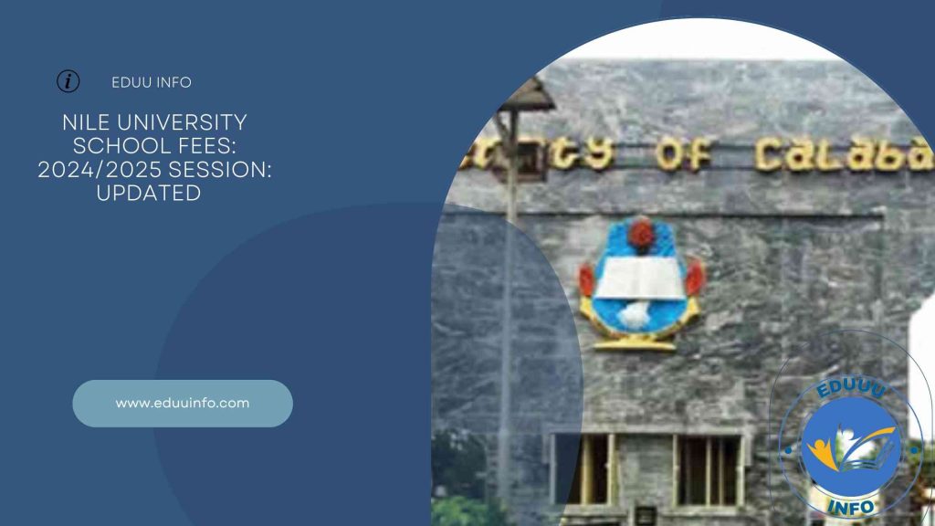 UNICAL School Fees 2024/2025 Academic Session: Updated 