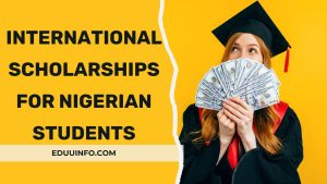 best international scholarships for Nigerian students