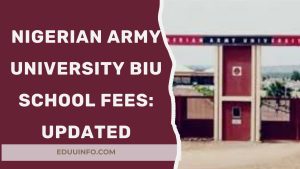 Nigerian Army University BIU School fees