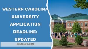 Western Carolina University application deadline