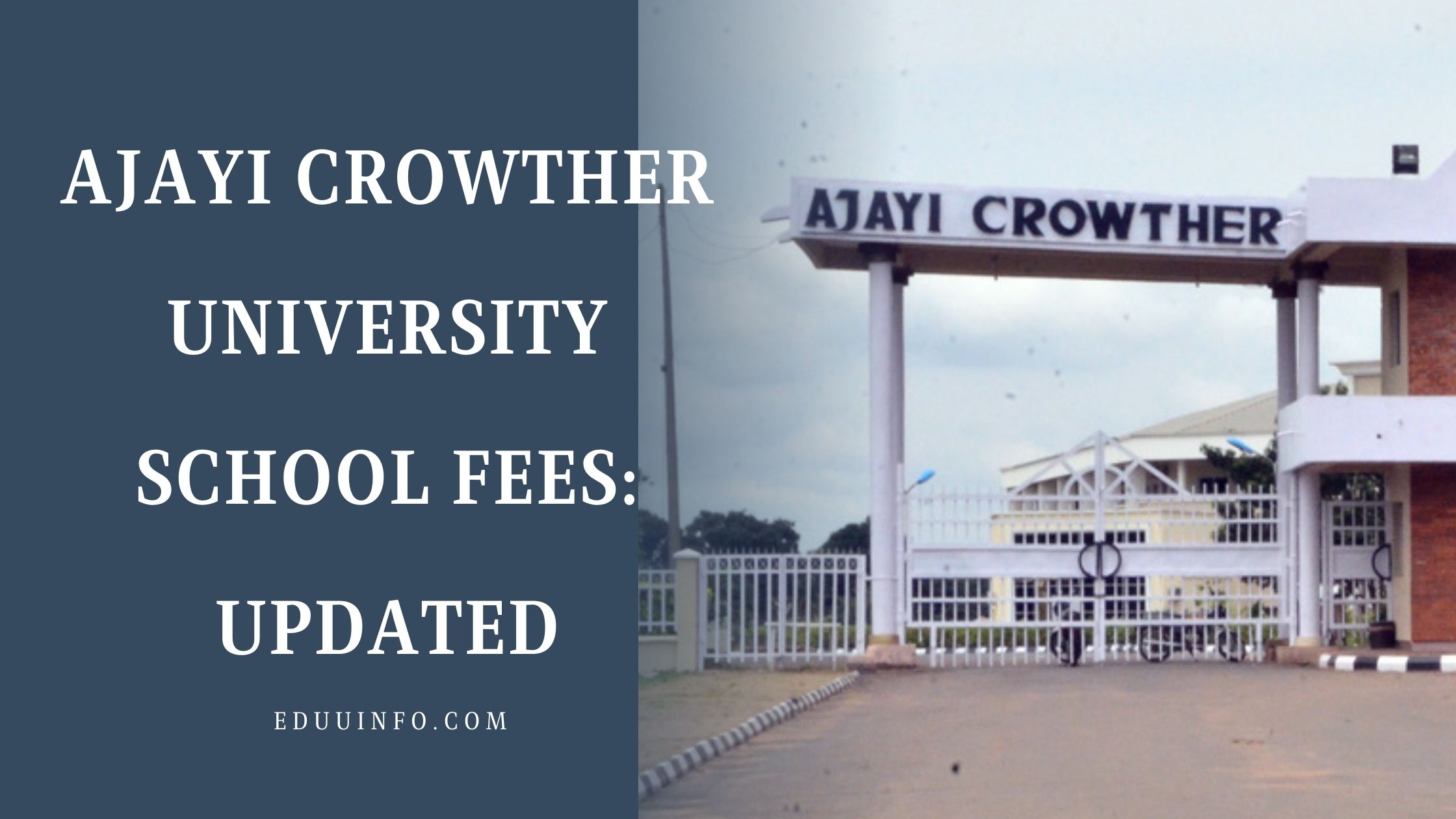 Ajayi Crowther University School Fees 2024: Updated – Eduu Info